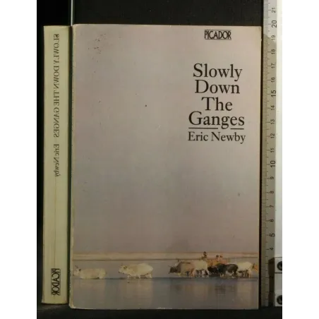 SLOWLY DOWN THE GANGES