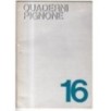 QUADERNI PIGNONE-n 16, settembre-1970
