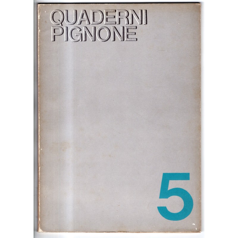 QUADERNI PIGNONE-n 5, agosto-1966
