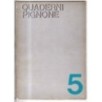 QUADERNI PIGNONE-n 5, agosto-1966