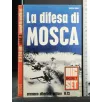 LA DIFESA DI MOSCA