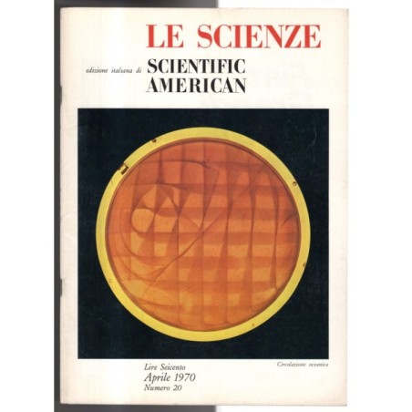 LE SCIENZE. EDIZIONE ITALIANA DI SCIENTIFIC AMERICAN-n 20, aprile-1970