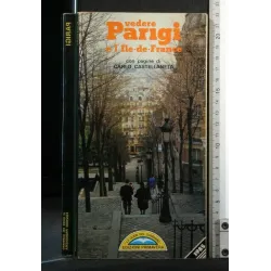VEDERE PARIGI E L'ILE DE FRANCE
