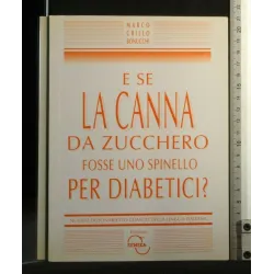 E SE LA CANNA DA ZUCCHERO FOSSE UNO SPINELLO PER DIABETICI?