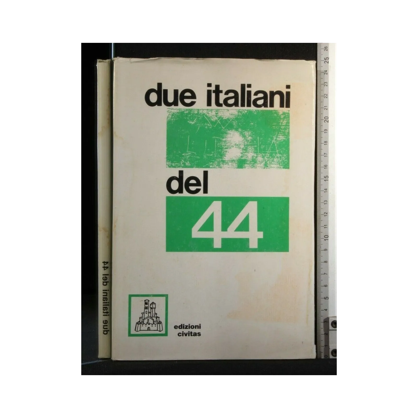 DUE ITALIANI DEL 44