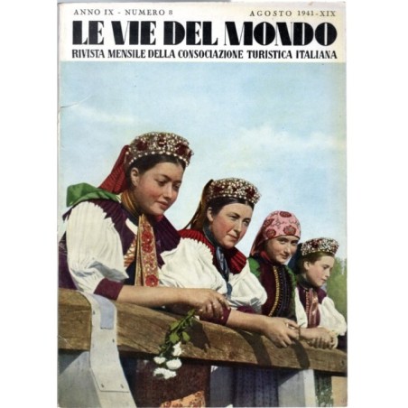 LE VIE DEL MONDO-n 8, agosto-1941
