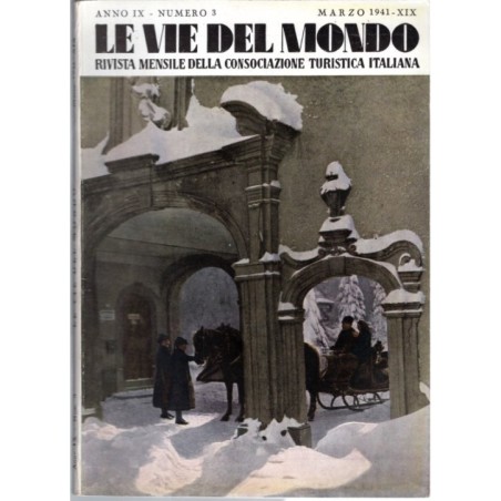 LE VIE DEL MONDO-n 3, marzo-1941