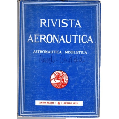 RIVISTA AERONAUTICA. ASTRONAUTICA-MISSILISTICA-n 4, aprile-1972