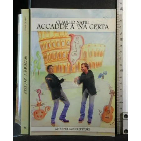 ACCADE A 'NA CERTA