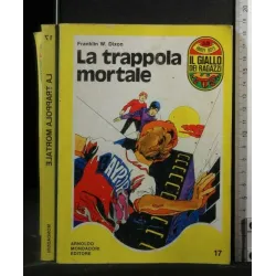 LA TRAPPOLA MORTALE