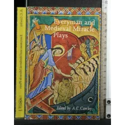 EVERYMAN AND MEDIEVAL MIRACLE PLAYS