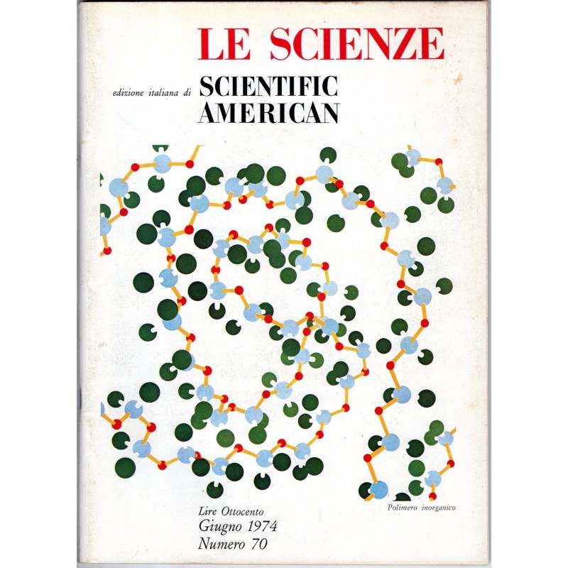 LE SCIENZE. EDIZIONE ITALIANA DI SCIENTIFIC AMERICAN-n 70, giugno-1974