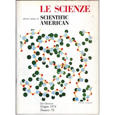 LE SCIENZE. EDIZIONE ITALIANA DI SCIENTIFIC AMERICAN-n 70, giugno-1974