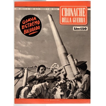 CRONACHE DELLA GUERRA-n 10, 7 marzo-1942