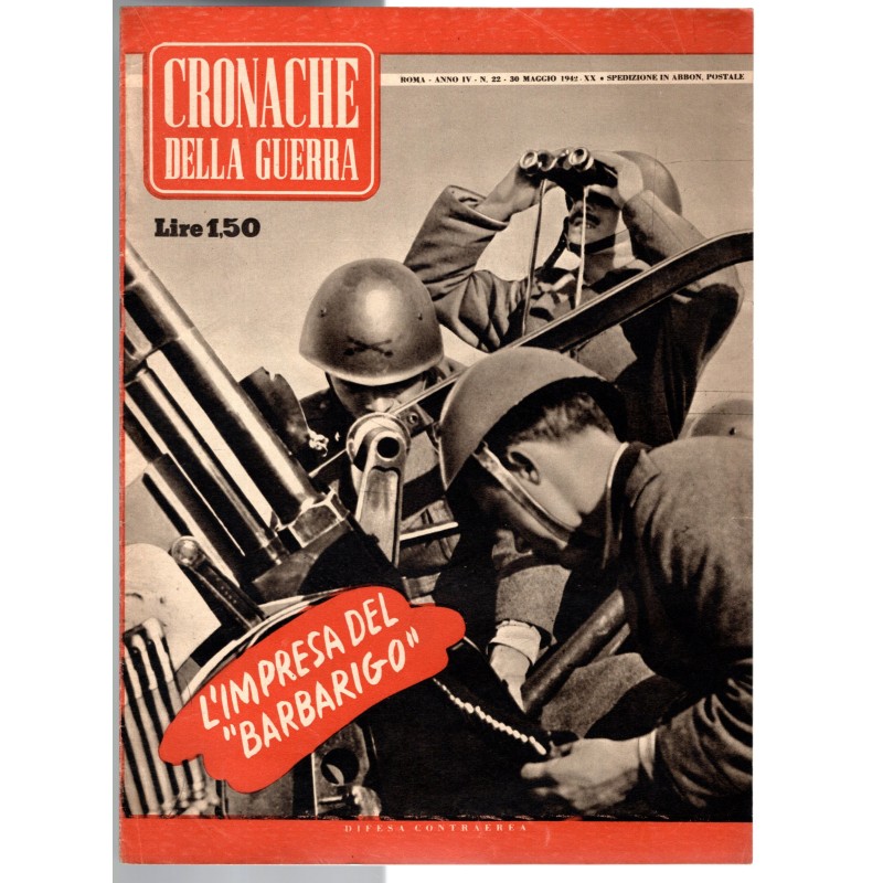 CRONACHE DELLA GUERRA-n 22, 30 maggio-1942