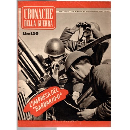 CRONACHE DELLA GUERRA-n 22, 30 maggio-1942