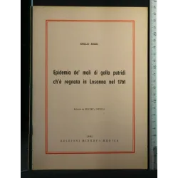 EPIDEMIA DE' MALI DI GOLLA PUTRIDI CH'E' REGNATA IN LOSANNA NEL