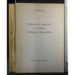 IL BLOCCO ATRIO-VENTRICOLARE E LA SINDROME DI