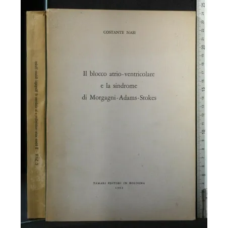 IL BLOCCO ATRIO-VENTRICOLARE E LA SINDROME DI