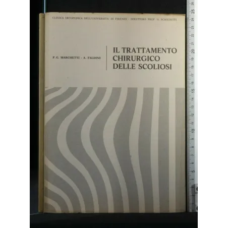 IL TRATTAMENTO CHIRURGICO DELLE SCOLIOSI