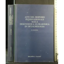 ATTI DEL SIMPOSIO INTERNAZIONALE SULLA DIAGNOSTICA ULTRASONICA