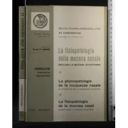 LA FISIOPATOLOGIA DELLA MUCOSA NASALE ESCLUSA LA MUCOSA