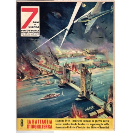 7 ANNI DI GUERRA-n 8, 16 luglio-1961