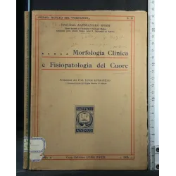 MORFOLOGIA CLINICA E FISIOPATOLOGIA DEL CUORE