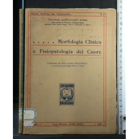 MORFOLOGIA CLINICA E FISIOPATOLOGIA DEL CUORE