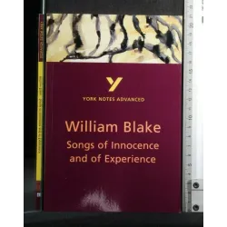 YORK NOTES ADVANCED SONGS OF INNOCENCE AND OF EXPERIENCE