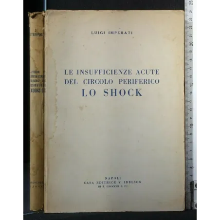 LE INSUFFICIENZE ACUTE DEL CIRCOLO PERIFERICO LO SHOCK