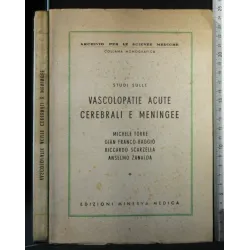 STUDI SULLE VASCOLOPATIE ACUTE CEREBRALI E MENINGEE