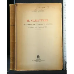 IL CARATTERE I SENTIMENTI, LE TENDENZE, LA VOLONTA'