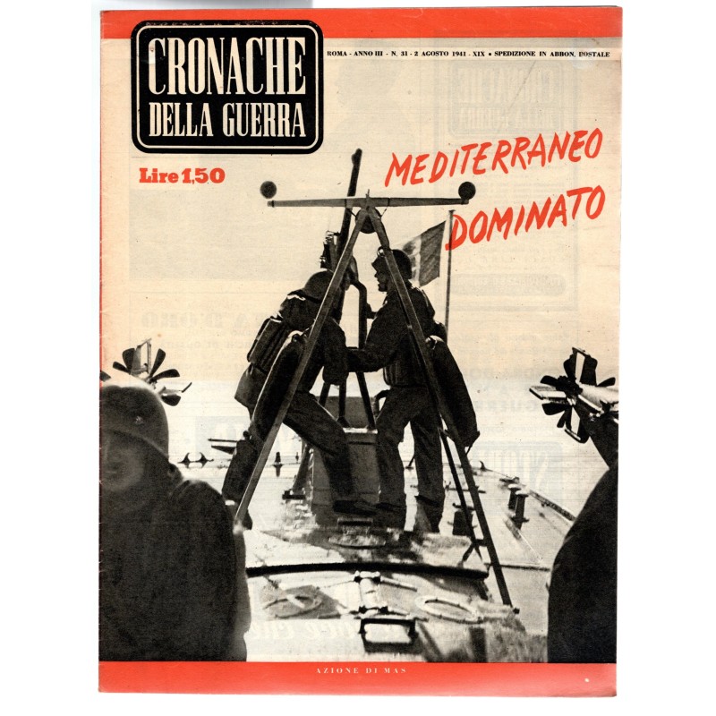 CRONACHE DELLA GUERRA-n 31, 2 agosto-1941