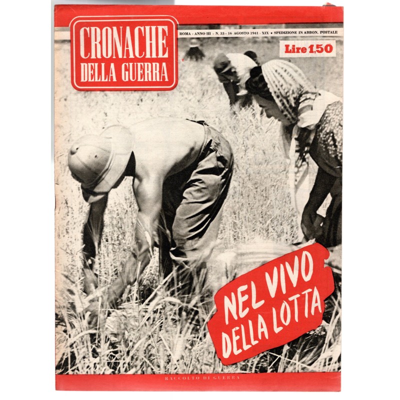 CRONACHE DELLA GUERRA-n 33, 16 agosto-1941