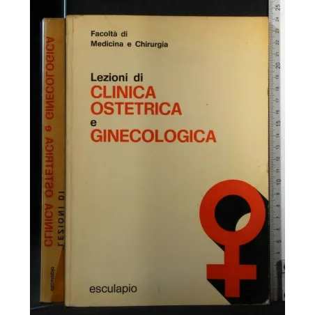 LEZIONI DI CLINICA OSTETRICA E GINECOLOGICA
