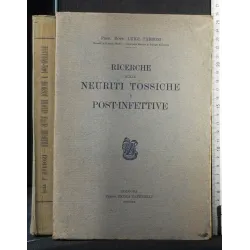 RICERCHE SULLE NEURITI TOSSICHE E POST-INFETTIVE