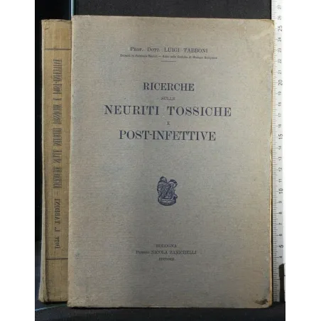 RICERCHE SULLE NEURITI TOSSICHE E POST-INFETTIVE