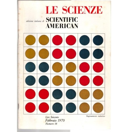 LE SCIENZE. EDIZIONE ITALIANA DI SCIENTIFIC AMERICAN-n 18, febbraio-1970