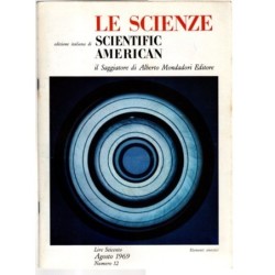 LE SCIENZE. EDIZIONE ITALIANA DI SCIENTIFIC AMERICAN-n 12, agosto-1969