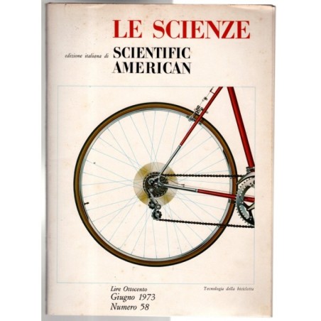 LE SCIENZE. EDIZIONE ITALIANA DI SCIENTIFIC AMERICAN-n 58, giugno-1973