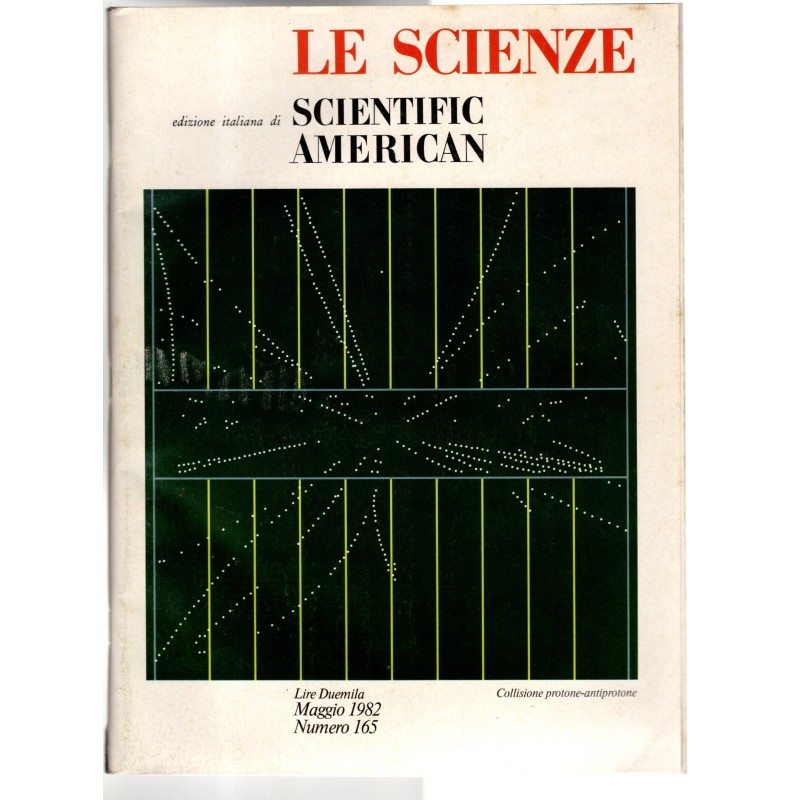 LE SCIENZE. EDIZIONE ITALIANA DI SCIENTIFIC AMERICAN-n 165, maggio-1982