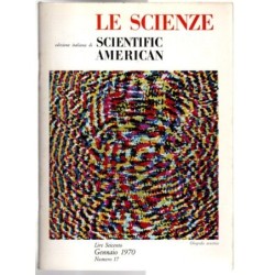 LE SCIENZE. EDIZIONE ITALIANA DI SCIENTIFIC AMERICAN-n 17, gennaio-1970