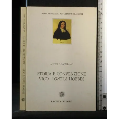 STORIA E CONVENZIONE VICO CONTRA HOBBES
