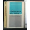 LETTURE DI STORIA DELLA FILOSOFIA VOL. 1 LA FILOSOFIA ANTICA E