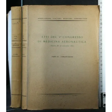 ATTI DEL V° CONGRESSO DI MEDICINA AEREONAUTICA PARTE 3