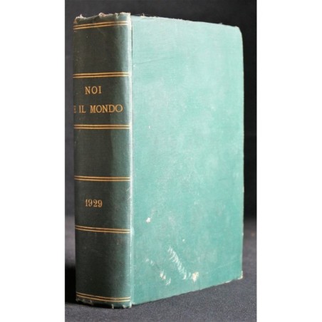 RACCOLTA RIVISTE NOI E IL MONDO-intero anno, 1929-1929