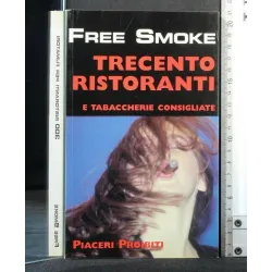 FREE SMOKE TRECENTO RISTORANTI E TABACCHERIE CONSIGLIATE