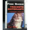 FREE SMOKE TRECENTO RISTORANTI E TABACCHERIE CONSIGLIATE