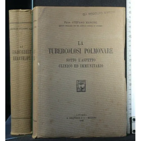 LA TUBERCOLOSI POLMONARE SOTTO L'ASPETTO CLINICO ED IMMUNITARIO